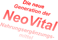 Die neue Generation der  NeoVital Nahrungsergnzungs- mittel